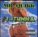 Mr. Quikk - #1 Stunna [Mixin' Up S**t]