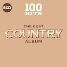 100 Hits: The Best Country Album