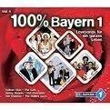 100 Prozent Bayern 1: Lovesongs für ein Ganzes Lebe