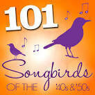 101 Songbirds of the 40's & 50's