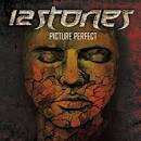 12 Stones - Picture Perfect [Bonus Tracks]