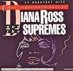 Diana Ross & the Supremes - 20 #1 Hits From 20 Years