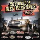 20 Corridos Bien Perrones, Vol. 3