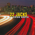 22 Jacks - Going North