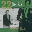 22 Jacks - Uncle Bob
