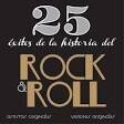 25 Éxitos De La Historia Del Rock & Roll