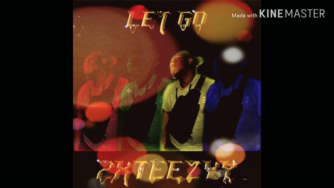 2xteezyy - Let Go