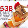 Cahill - 538 Dance Smash 2008, Vol. 2