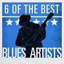 Jean Ferris - 6 of the Best: Blues Artists