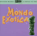 80 Drums Around the World - Ultra-Lounge, Vol. 1: Mondo Exotica