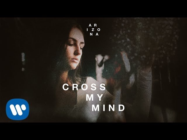 A R I Z O N A - Cross My Mind