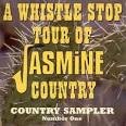 Johnnie Lee Wills - A Whistle Stop of Jasmine Country: Country Sampler