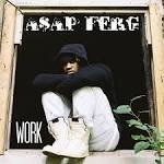 A$AP Ferg - Work