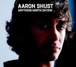 Aaron Shust - Anything Worth Saying