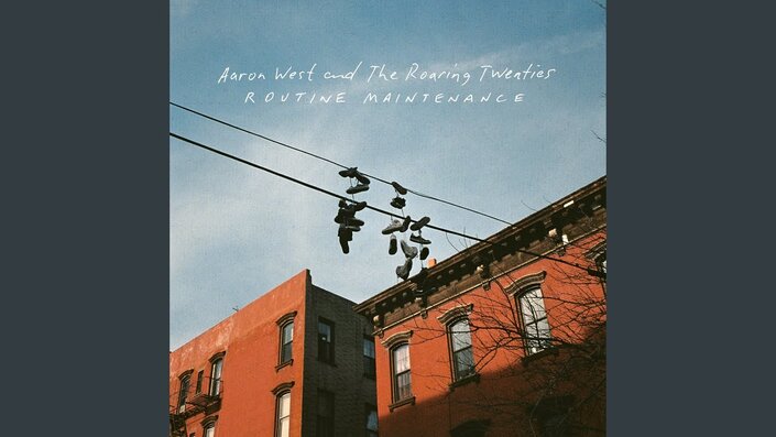 Aaron West & the Roaring Twenties - Routine Maintenance