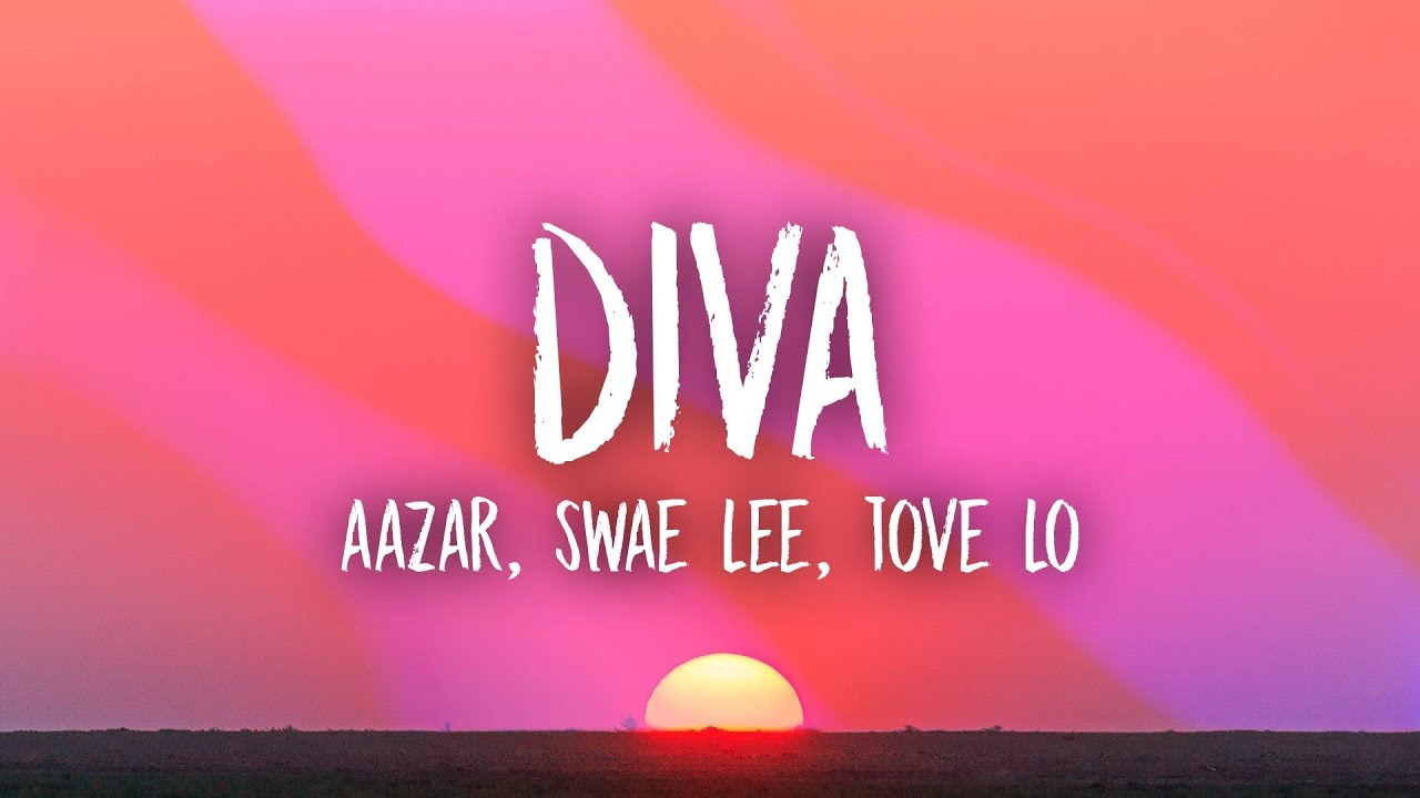 Aazar and Tove Lo - Diva