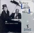 Abbey Lincoln - When There Is Love