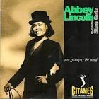 Abbey Lincoln - You Gotta Pay the Band