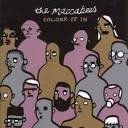 The Maccabees - Colour It In [Bonus Tracks]