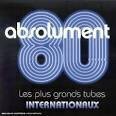 Crowded House - Absolument 80: Les Plus Grands Tubes Internationaux
