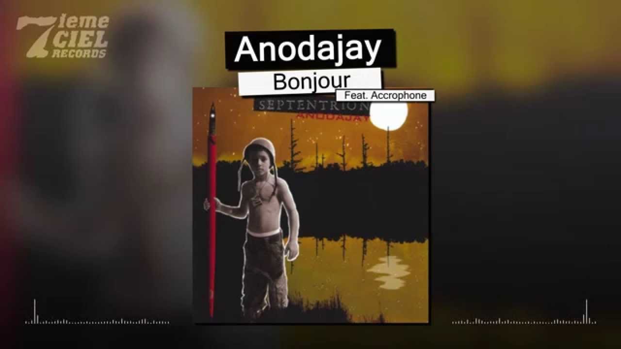 Accrophone and Anodajay - Bonjour