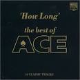 Ace - How Long: The Best Of
