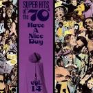Ace - Super Hits of the '70s: Have a Nice Day, Vol. 14