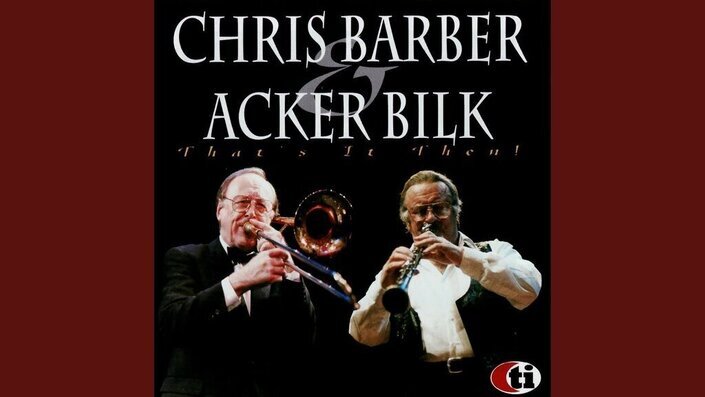 Acker Bilk & His Paramount Jazz Band and Chris Barber - Stranger On the Shore