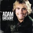 Adam Gregory - What It Takes