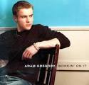Adam Gregory - Workin' on It