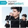 Adam Lambert - Playlist: The Very Best of Adam Lambert