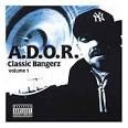 A.D.O.R. - Classic Bangerz, Vol. 1