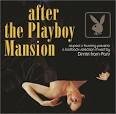 John Cutler - After the Playboy Mansion