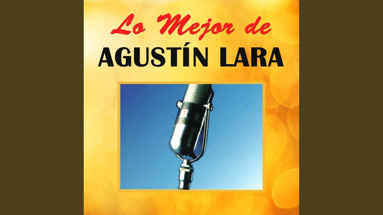 Agustín Lara and Orquesta Sinfonica - Noche de Ronda