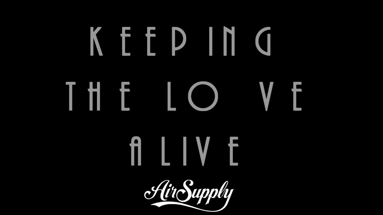 Keeping the Love Alive - Keeping the Love Alive