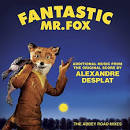 Alexandre Desplat - Fantastic Mr. Fox - Additional Music From The Original Score