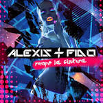 Alexis & Fido - Rompe La Cintura
