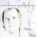 Michael Johnson - Then & Now
