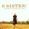 Laurie Lewis - O Sister! The Women's Bluegrass Collection