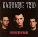 Alkaline Trio - From Here to Infirmary [Japan Bonus Track]