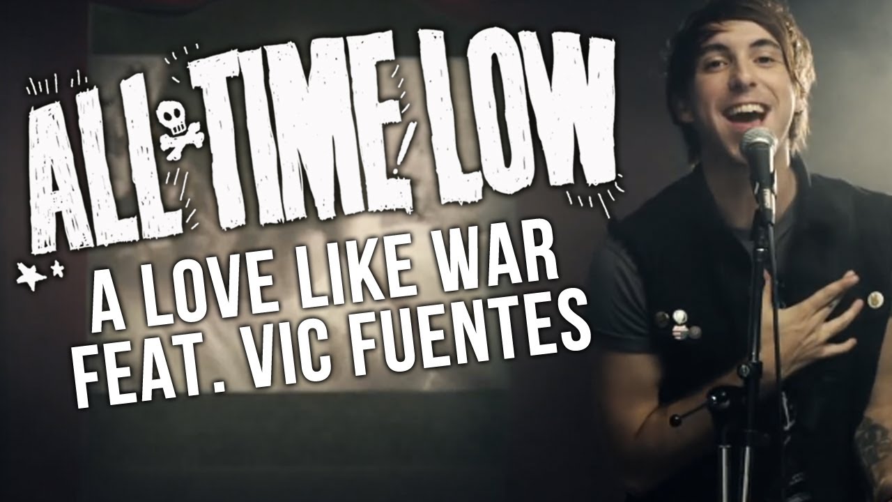 All Time Low and Vic Fuentes - A Love Like War