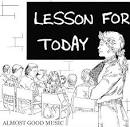 Bigwig - Lesson for Today