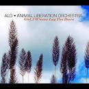 Animal Liberation Orchestra - Girl, I Wanna Lay You Down