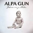 Alpa Gun - Geboren Um Zu Sterben