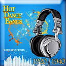 Hot Dance Bands: 1920-1940