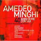 Amedeo Minghi - 40 Anni di me Con Voi