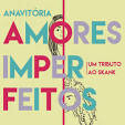 Anavitória - Amores Imperfeitos