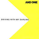 And One - Driving with My Darling