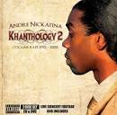 Andre Nickatina - Khanthology, Vol. 2: Cocaine Raps 1992-2008