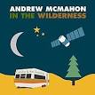 Andrew McMahon In the Wilderness - Cecilia and the Satellite